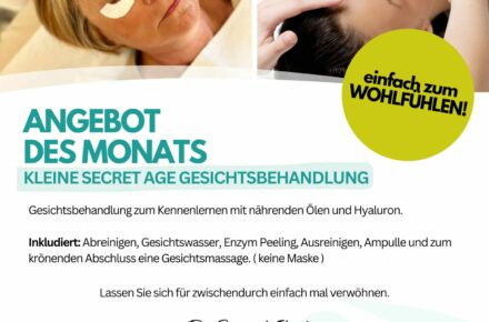 ANGEBOT DES MONATS - APRIL 2026: Kleine Secret Age Gesichtsbehandlung.